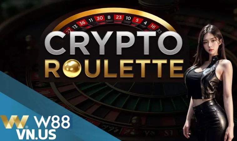 Crypto Roulette W88 là gì?