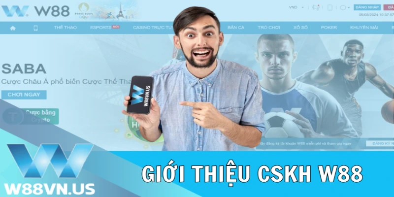 Giới thiệu CSKH W88