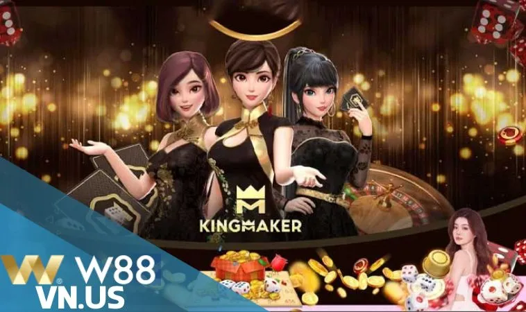 Khám phá điểm thu hút của sảnh game thuần việt King Maker W88